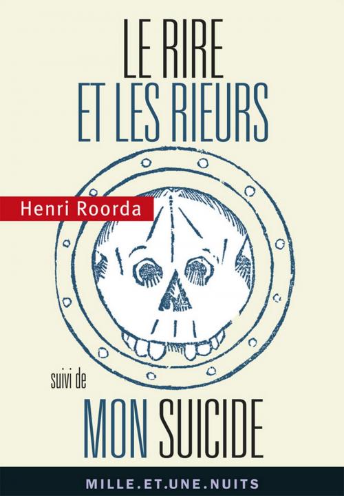 Cover of the book Le Rire et les rieurs by Henri Roorda, Fayard/Mille et une nuits