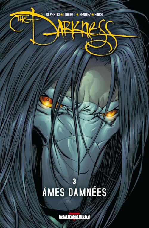 Cover of the book Darkness T03 by Scott Lobdell, Clarence Lansang, Delcourt