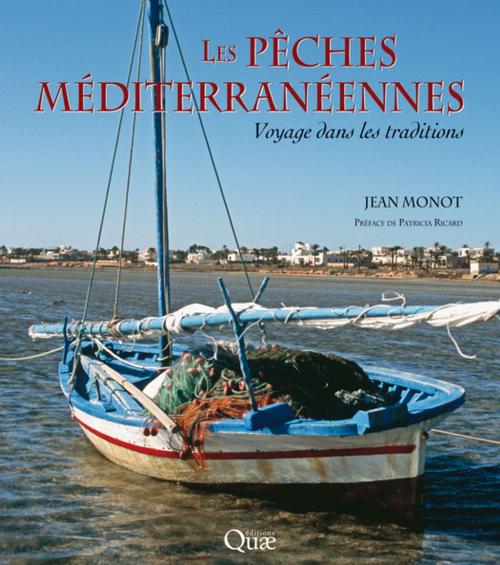 Cover of the book Les pêches méditerranéennes by Patricia Ricard, Jean Monot, Quae