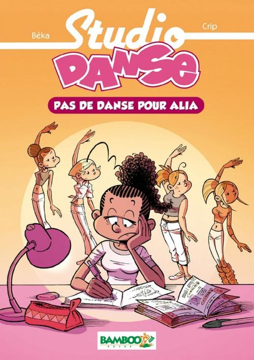 Cover of the book Studio danse Bamboo Poche T02 by Crip, Béka, Bamboo Jeunesse Digital