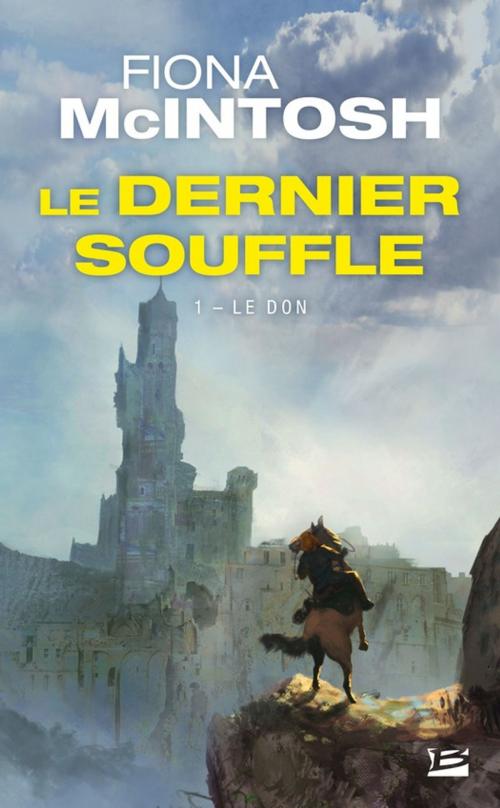 Cover of the book Le Don by Fiona Mcintosh, Bragelonne
