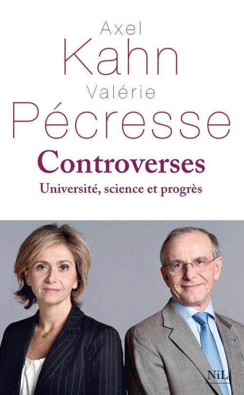 Cover of the book Controverses by Valerie PECRESSE, Michel ALBERGANTI, Axel KAHN, Groupe Robert Laffont
