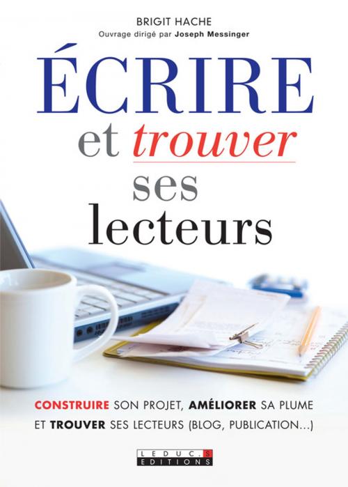 Cover of the book Écrire et trouver ses lecteurs by Brigit Hache, Éditions Leduc.s