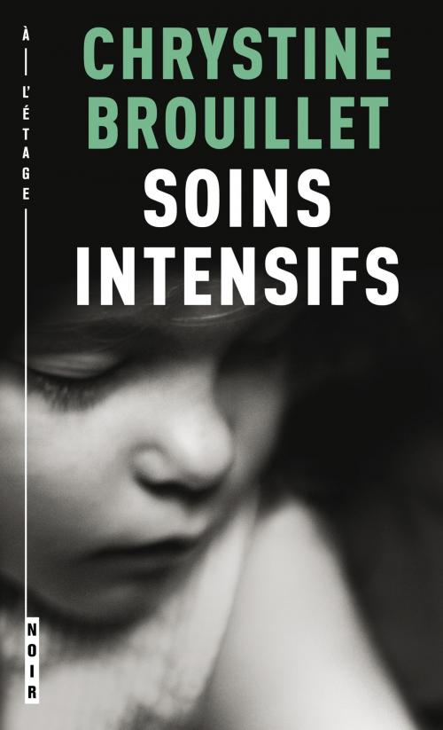 Cover of the book Soins intensifs by Chrystine Brouillet, À l’étage