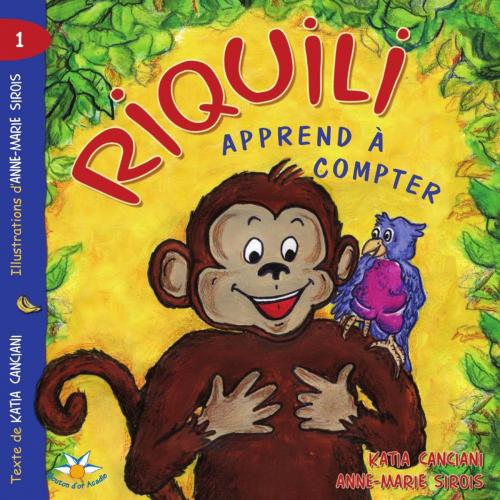 Cover of the book Riquili apprend à compter by Katia Canciani, Bouton d'or Acadie