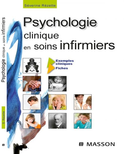 Cover of the book Psychologie clinique en soins infirmiers by Séverine Rézette, Elsevier Health Sciences