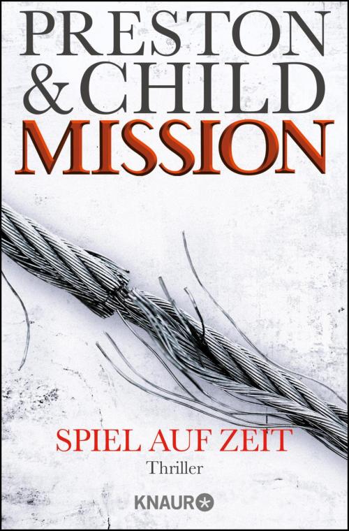 Cover of the book Mission - Spiel auf Zeit by Douglas Preston, Lincoln Child, Knaur eBook