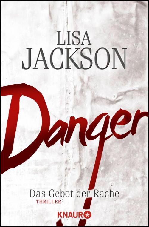 Cover of the book Danger by Lisa Jackson, Knaur eBook