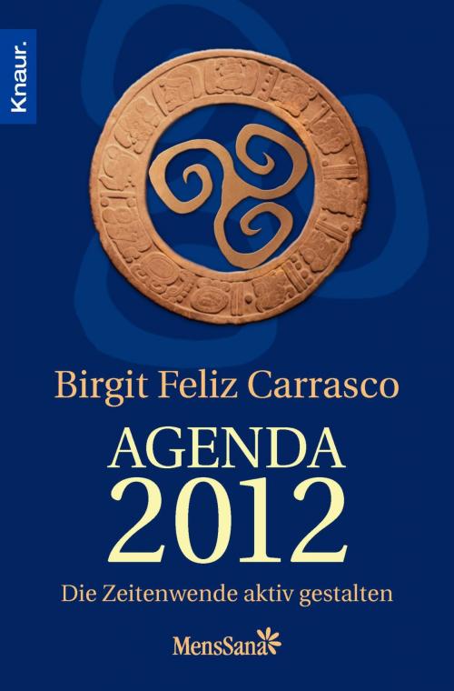 Cover of the book Agenda 2012 by Birgit Feliz Carrasco, Knaur MensSana eBook