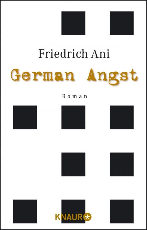 Cover of the book German Angst by Friedrich Ani, Knaur eBook