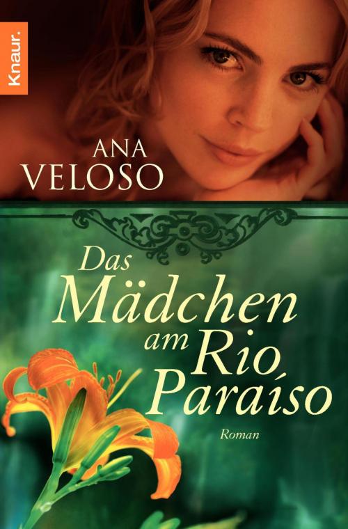 Cover of the book Das Mädchen am Rio Paraíso by Ana Veloso, Knaur eBook