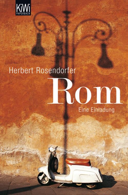 Cover of the book Rom by Herbert Rosendorfer, Kiepenheuer & Witsch eBook