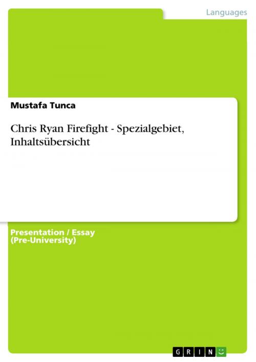 Cover of the book Chris Ryan Firefight - Spezialgebiet, Inhaltsübersicht by Mustafa Tunca, GRIN Publishing