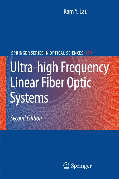 Cover of the book Ultra-high Frequency Linear Fiber Optic Systems by Kam Y. Lau, Springer Berlin Heidelberg