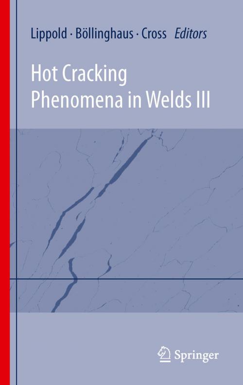 Cover of the book Hot Cracking Phenomena in Welds III by , Springer Berlin Heidelberg