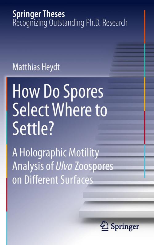 Cover of the book How Do Spores Select Where to Settle? by Matthias Heydt, Springer Berlin Heidelberg