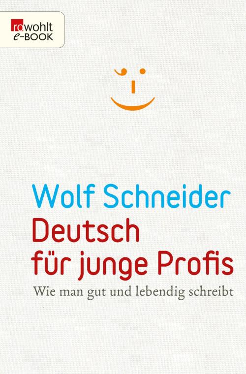 Cover of the book Deutsch für junge Profis by Wolf Schneider, Rowohlt E-Book
