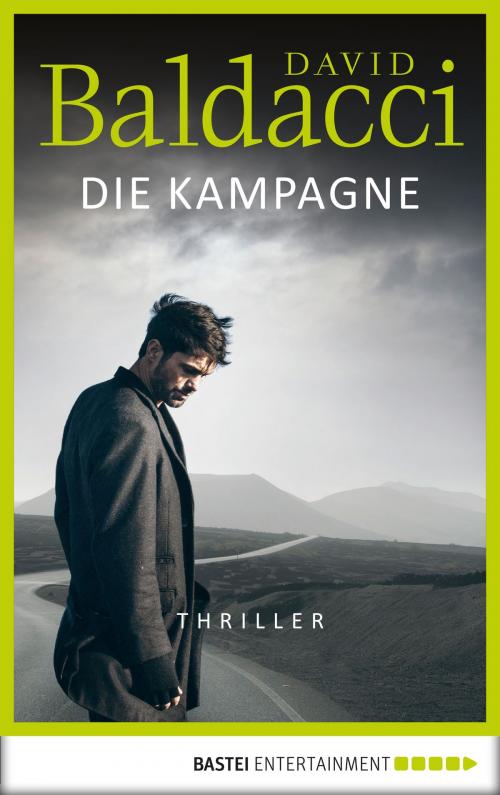 Cover of the book Die Kampagne by David Baldacci, Bastei Entertainment
