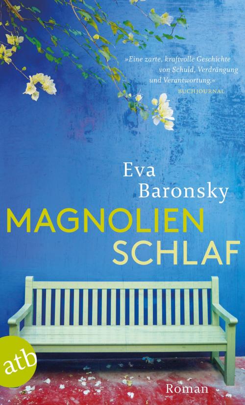 Cover of the book Magnolienschlaf by Eva Baronsky, Aufbau Digital