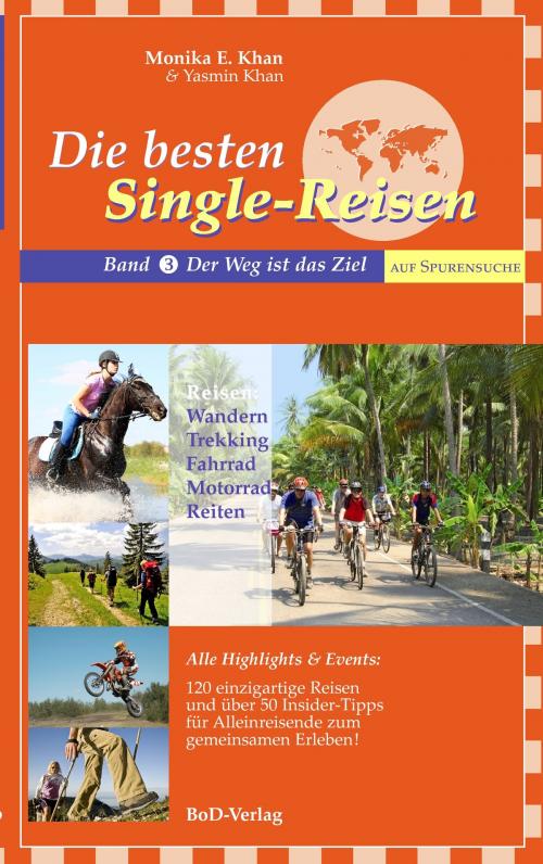 Cover of the book Die besten Single-Reisen by Monika E. Khan, Yasmin Khan, Books on Demand