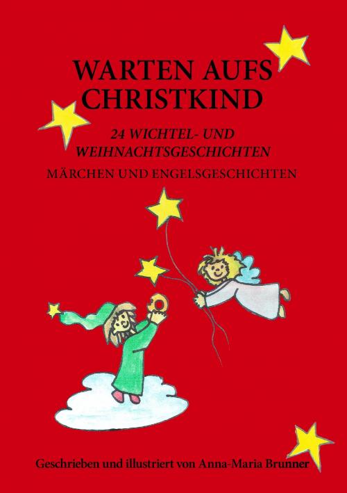 Cover of the book Warten aufs Christkind by Anna-Maria Brunner, Books on Demand