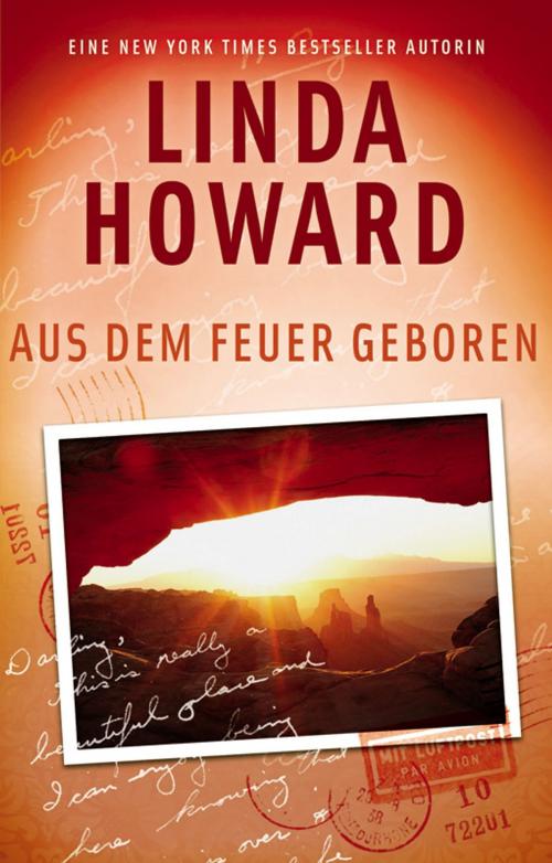 Cover of the book Aus dem Feuer geboren by Linda Howard, MIRA Taschenbuch