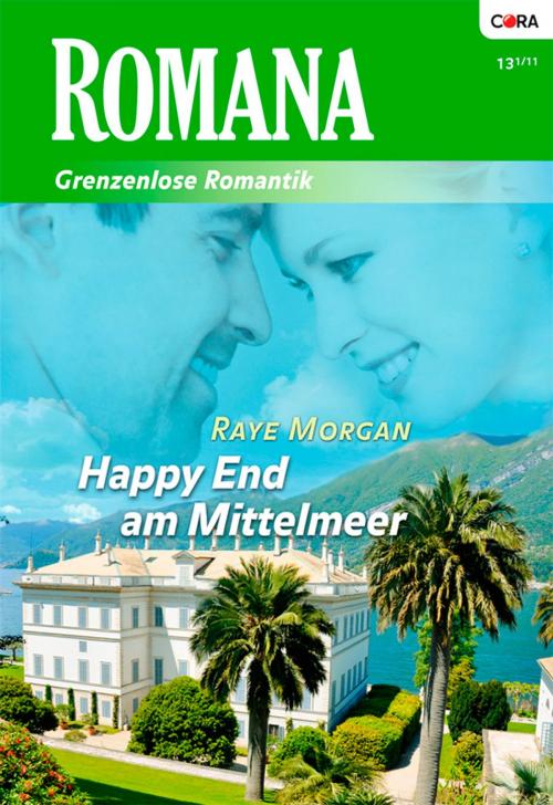 Cover of the book Happy End am Mittelmeer by RAYE MORGAN, CORA Verlag