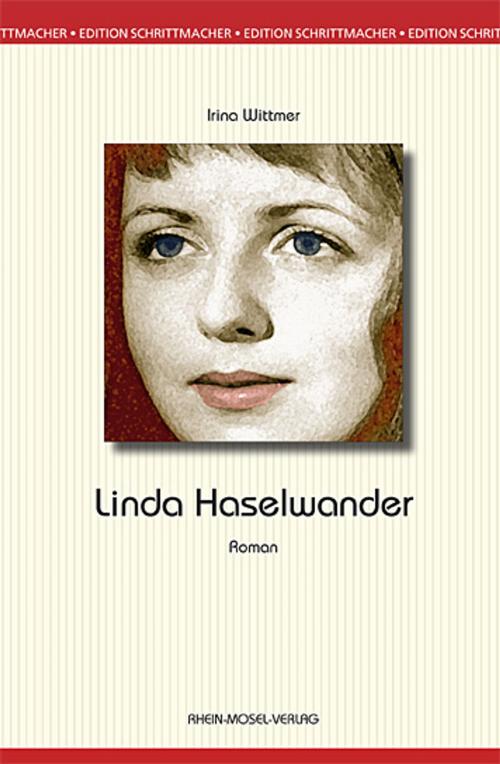 Cover of the book Linda Haselwander by Irina Wittmer, Rhein-Mosel-Vlg