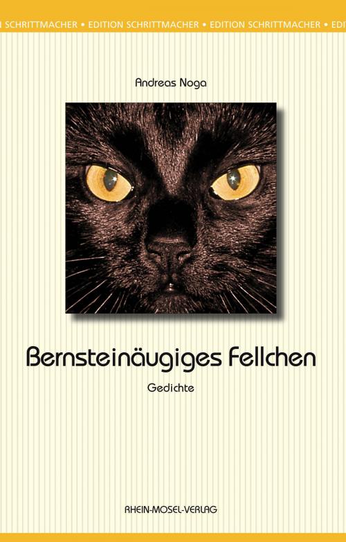 Cover of the book Bernsteinäugiges Fellchen by Andreas Noga, Rhein-Mosel-Vlg