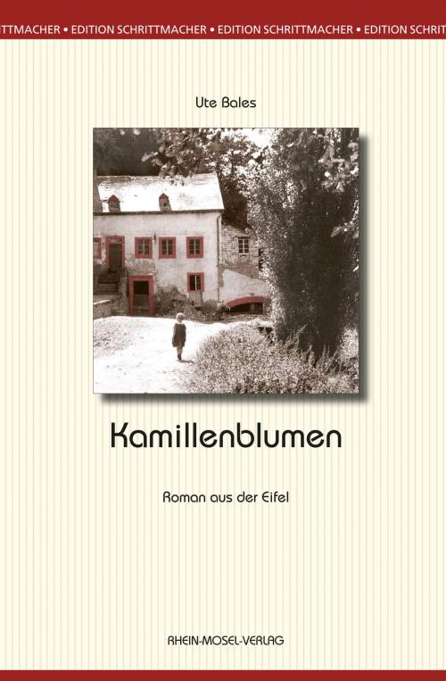Cover of the book Kamillenblumen by Ute Bales, Rhein-Mosel-Vlg