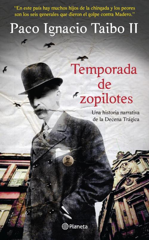 Cover of the book Temporada de zopilotes by Paco Ignacio Taibo II, Grupo Planeta - México