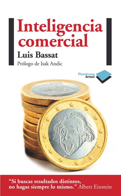 Cover of the book Inteligencia comercial by Luis Bassat, Plataforma