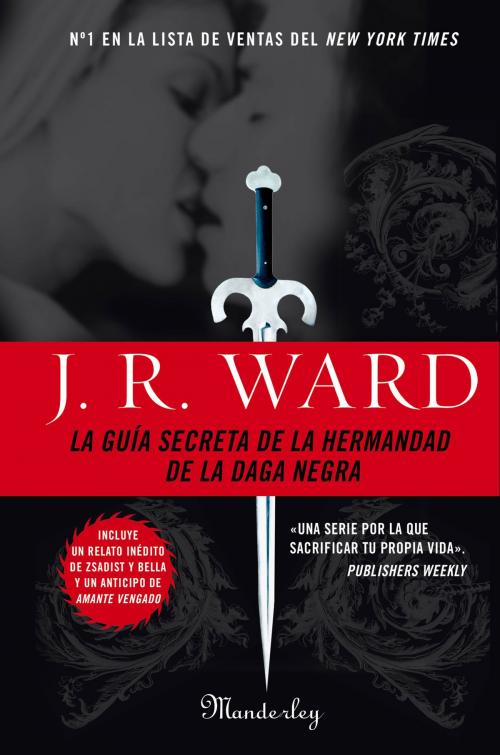 Cover of the book La guía de la Hermandad de la Daga Negra by J.R. Ward, Penguin Random House Grupo Editorial España