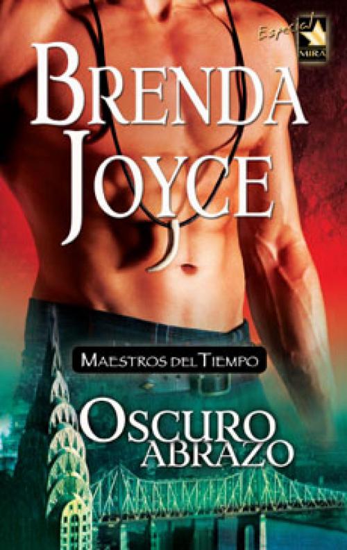Cover of the book Oscuro abrazo by Brenda Joyce, Harlequin, una división de HarperCollins Ibérica, S.A.
