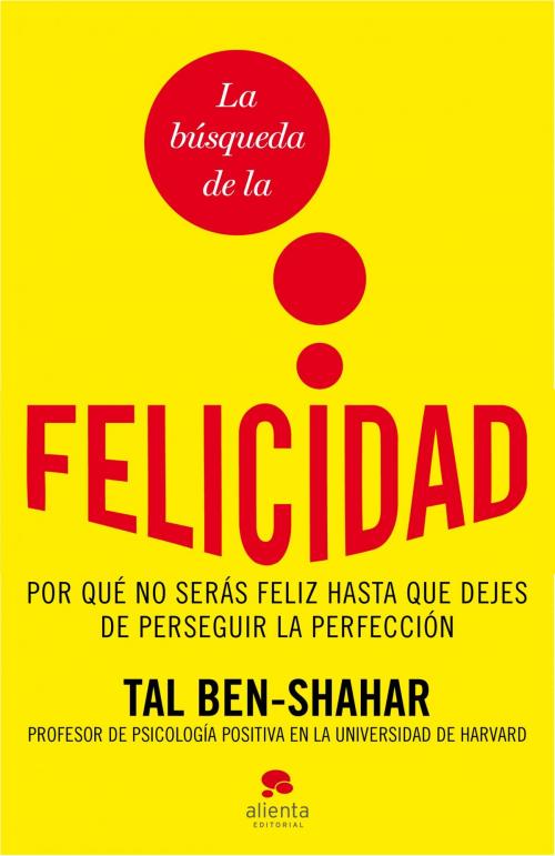 Cover of the book La búsqueda de la felicidad by Tal Ben-Shahar, Grupo Planeta