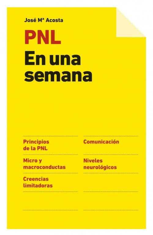 Cover of the book PNL En una semana by Jóse Mª Acosta, Grupo Planeta