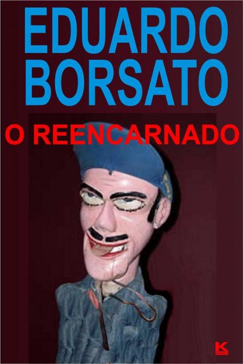 Cover of the book O reencarnado by Borsato, Eduardo, KBR