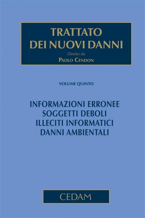 Cover of the book Trattato dei nuovi danni. Volume V by Paolo Cendon, Cedam