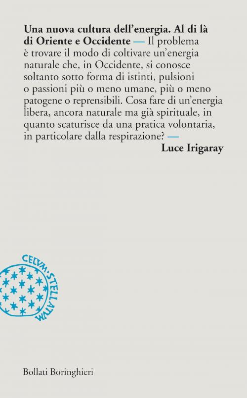 Cover of the book Una nuova cultura dell'energia by Luce  Irigaray, Bollati Boringhieri