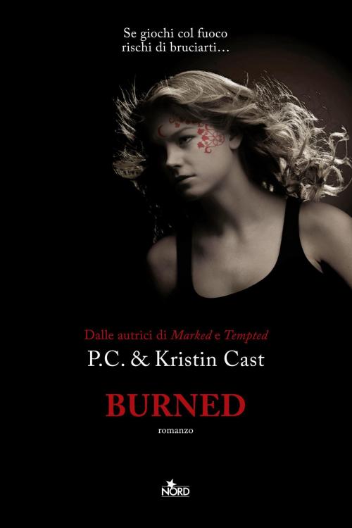 Cover of the book Burned by Kristin Cast, P. C. Cast, Casa editrice Nord