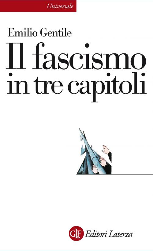 Cover of the book Il fascismo in tre capitoli by Emilio Gentile, Editori Laterza