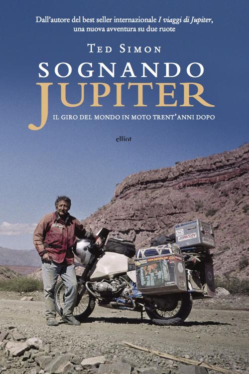 Cover of the book Sognando Jupiter by Ted Simon, Elliot