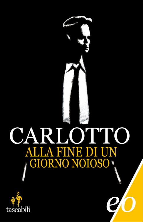 Cover of the book Alla fine di un giorno noioso by Massimo Carlotto, Edizioni e/o