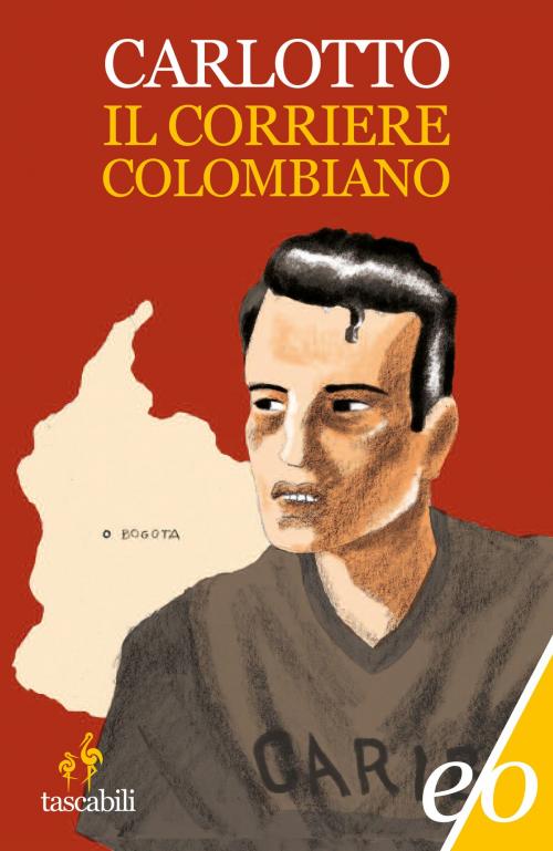 Cover of the book Il corriere colombiano by Massimo Carlotto, Edizioni e/o