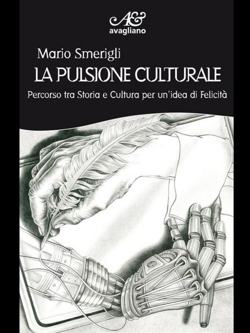 Cover of the book La pulsione culturale by Mario Smerigli, Avagliano Editore