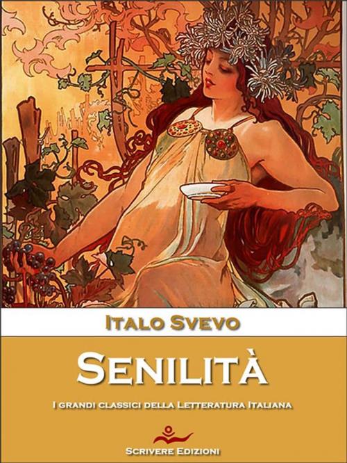 Cover of the book Senilità by Italo Svevo, Scrivere