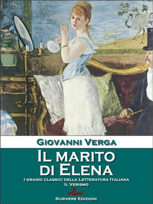 Cover of the book Il marito di Elena by Giovanni Verga, Scrivere