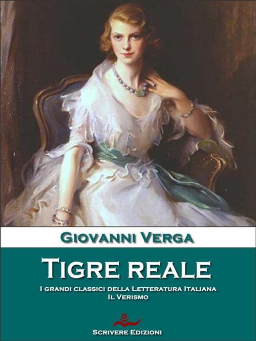 Cover of the book Tigre reale by Giovanni Verga, Scrivere