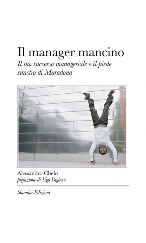 Cover of the book Il manager mancino by Alessandro Chelo, Shamba Edizioni