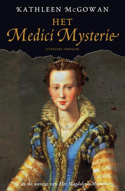 Cover of the book Het Medici mysterie by Kathleen McGowan, Bruna Uitgevers B.V., A.W.